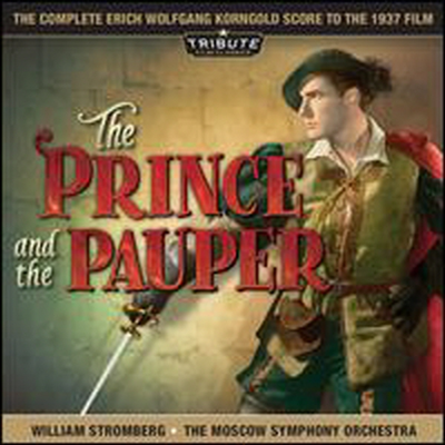 Erich Wolfgang Korngold - Prince &amp; The Pauper (왕자와 거지): Complete Score To 1937 Film (Soundtrack)(CD)