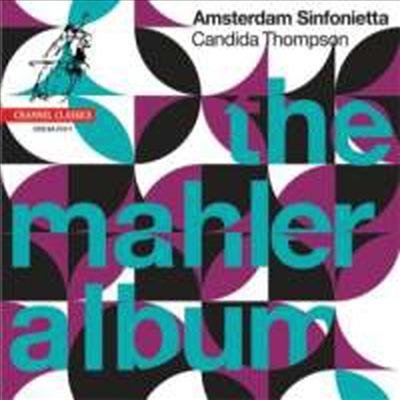 말러 앨범 - 교향곡 5번 중 &#39;아다지에토&#39;, 교향곡 10번 중 &#39;아다지오&#39; &amp; 베토벤-말러 : 현악 4중주 11번 (The Mahler Album) (SACD Hybrid) - Candida Thompson