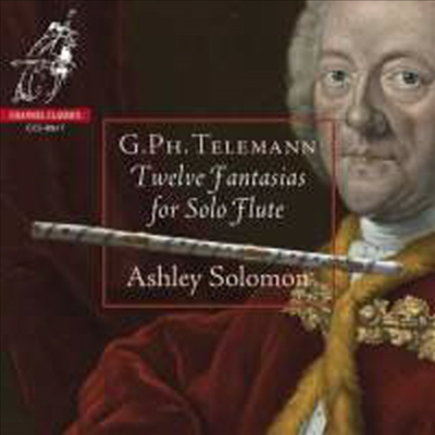 텔레만: 무반주 플루트를 위한 환상곡 (Telemann: 12 Fantasias for solo Flute, TWV 40:2-13)(CD) - Ashley Solomon