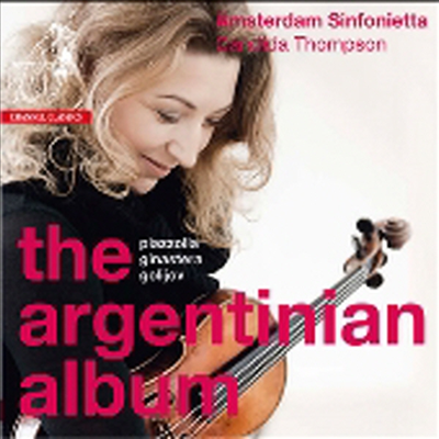 피아졸라: 부에노스아이레스의 사계, 히나스테라: 현악 오케스트라를 위한 협주곡 (Piazzolla, Ginastera, Golijov - Argentinian Album) (SACD Hybrid) - Candida Thompson