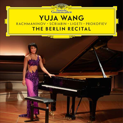 유자왕 - 베를린 리사이틀 (Yuja Wang - The Berlin Recital)(CD) - Yuja Wang