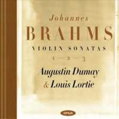 브람스: 바이올린 소나타 1번 - 3번 (Brahms: Complete Violin Sonatas Nos.1 - 3)(CD) - Augustin Dumay