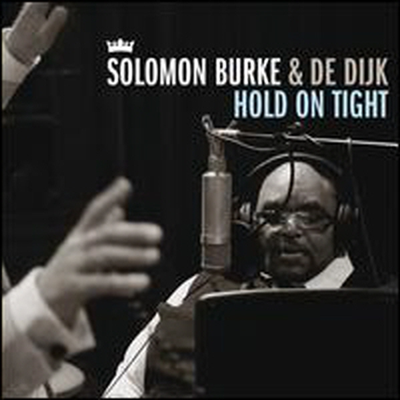 Solomon Burke & Dedijk - Hold On Tight (CD)