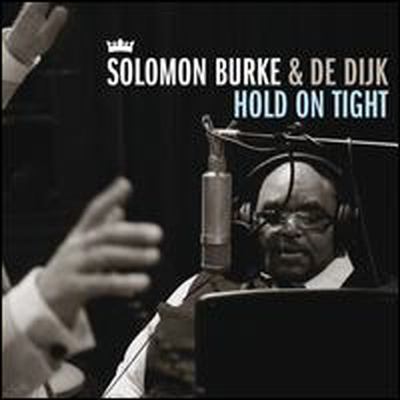 Solomon Burke &amp; Dedijk - Hold On Tight (CD)