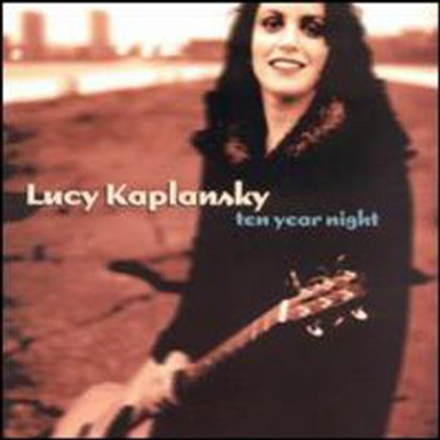 Lucy Kaplansky - Ten Year Night (CD)