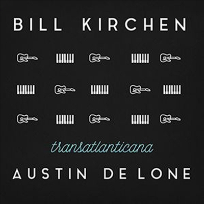 Bill Kirchen &amp; Austin de Lone - Transatlanticana (CD)