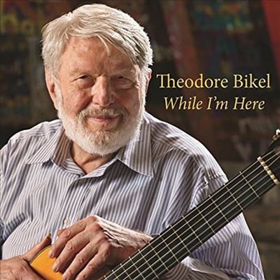 Theodore Bikel - While I&#39;m Here (2CD)