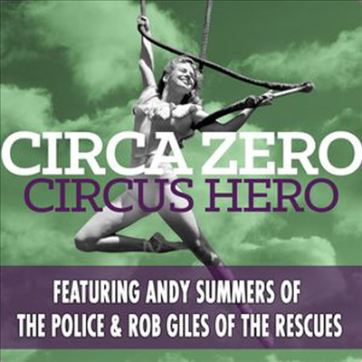 Circa Zero - Circus Hero (CD)