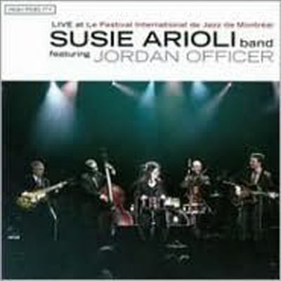 Susie Arioli Band Feat. Jordan Officer - Live at Le Festival International de Jazz de Montreal (CD+DVD)