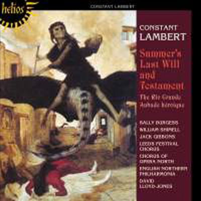 콘스탄트 램버트 : 여름의 유언장, 리오 그란데, 영웅적 오바드 (Lambert : Summer&#39;s Last Will and Testament)(CD) - David Lloyd-Jones