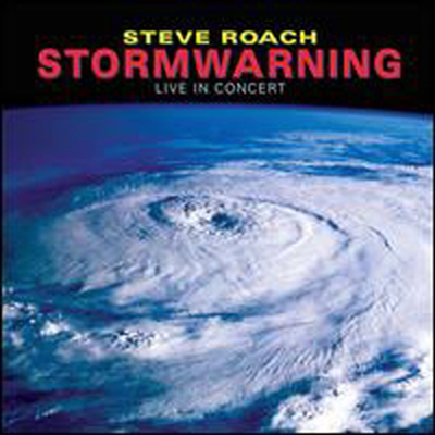 Steve Roach - Stormwarning: Live in Concert (CD)