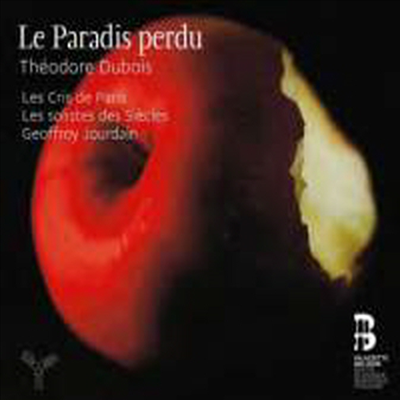 테오도르 듀브와 : 실락원 오라토리오 (Dubois, T: Le Paradis Perdu) (2CD) - Geoffroy Jourdain