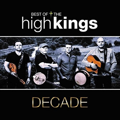 High Kings - Decade (CD)