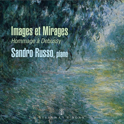 영상과 신기루 - 드뷔시의 오마주 (Images et Mirages - Hommage a Debussy)(CD) - Sandro Russo