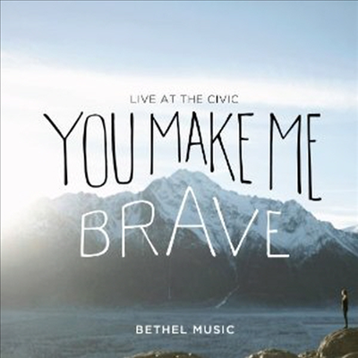 Bethel Music - You Make Me Brave (CD+DVD)