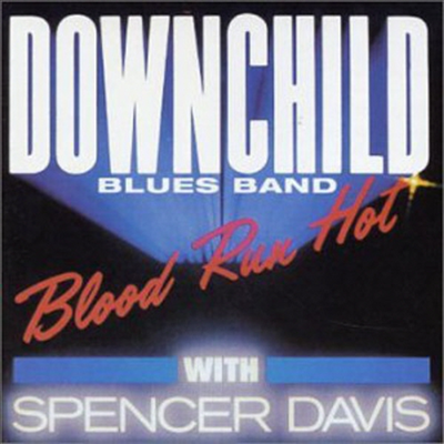 Downchild Blues Band - Blood Run Hot (CD)