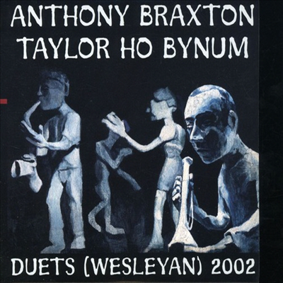 Anthony Braxton/Taylor Ho Bynum - Duets (Wesleyan) 2002 (CD)