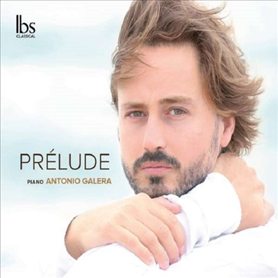 드뷔시: 전주곡 &amp; 프랑크: 전주와 코랄 그리고 푸가 (Debussy: Preludes &amp; Franck: Prelude, Choral Et Fugue) - Antonio Galera