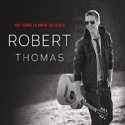 Robert Thomas - Too Young To Know The Blues(CD-R)