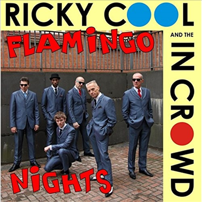Ricky Cool And The In Crowd - Flamingo Nights (CD)