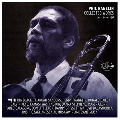 Phil Ranelin - Collected Works 2003 - 2019 (3LP)