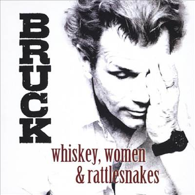 Jb Bruck - Whiskey*Women & Rattlesnakes(CD-R)