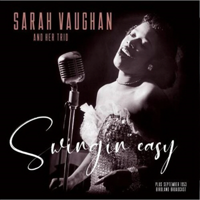 Sarah Vaughan & Her Trio - Swingin Easy/Birdland Broadcast (180G)(LP)