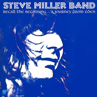 Steve Miller Band - Recall The Beginning...A Journey From Eden (Remastered)(Ltd. Ed)(Gatefold)(180G)(Transparent Red LP)