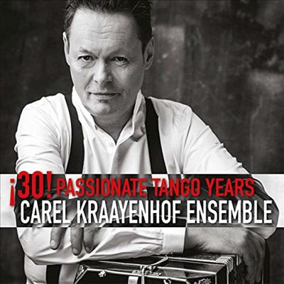 Carel Kraayenhof Tango Ensemble - 30! Passionate Tango Years (CD)