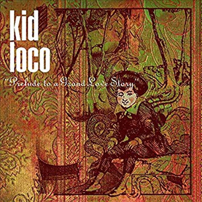 Kid Loco - A Grand Love Story (Digipack)(CD)