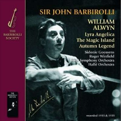 윌리엄 알윈: 하프 협주곡 &#39;리라 안젤리카&#39; (William Alwyn: Harp Concerto &#39;Lyra Angelica&#39;)(CD) - John Barbirolli