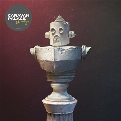 Caravan Palace - Chronologic (LP)