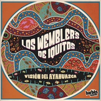 Los Wemblers De Iquitos - Vision Del Ayahuasca (LP)