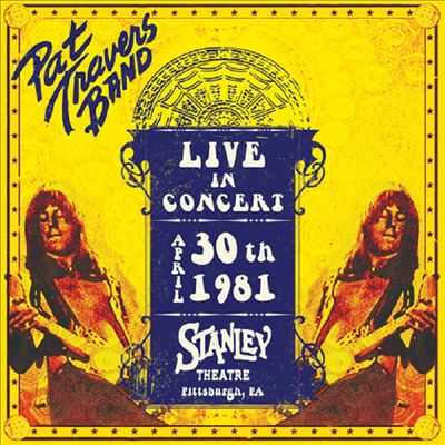 Pat Travers - Live In Concert April 30th, 1981 - Stanley Theatre, Pittsburgh, PA (Ltd)(Colored LP)