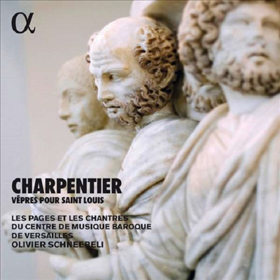 샤르팡티에: 성 루이를 위한 저녁기도 (Charpentier: Vepres pour Saint Louis)(CD) - Olivier Schneebeli