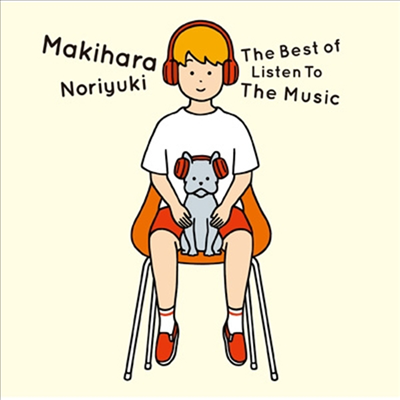 Makihara Noriyuki (마키하라 노리유키) - Best Of Listen To The Music (SHM-CD+DVD) (초회한정반)