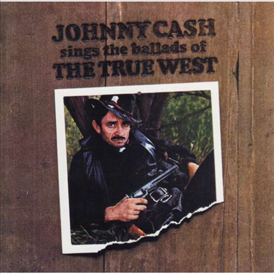 Johnny Cash - Sings The Ballads Of The True West (CD)