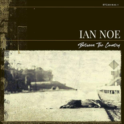 Ian Noe - Between The Country (LP)