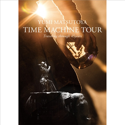 Matsutoya Yumi (마츠토야 유미) - Time Machine Tour Traveling Through 45 Years (지역코드2)(2DVD)