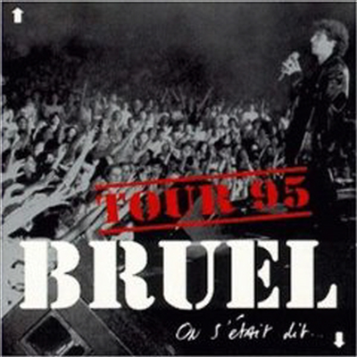 Patrick Bruel - Tour 95: On S&#39;Etait Dit (CD)