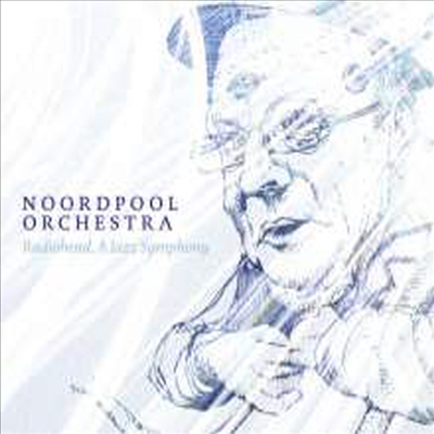 Noordpool Orchestra - Radiohead, A Jazz Symphony (CD)