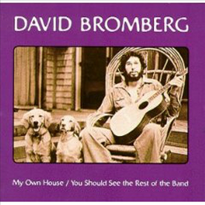 David Bromberg - My Own House / You Should See The Rest Of The Band (OJC)(CD)