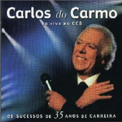 Carlos Do Carmo - Ao Vivo No CCB (2CD)