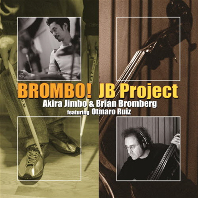 Jb Project (Akira Jimbo / Brian Bromberg) - Brombo! (SHM-CD)(일본반)