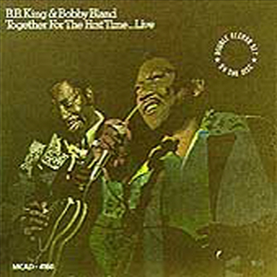 B.B. King &amp; Bobby Bland - Together For The First Time... Live (CD)