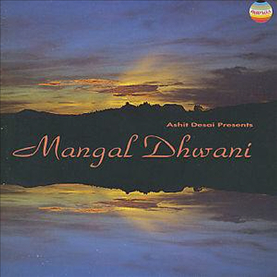 Ashit Desai - Mangal Dhwani (망갈 다와니 : 아쉬트 데사이 창작곡집)(CD)