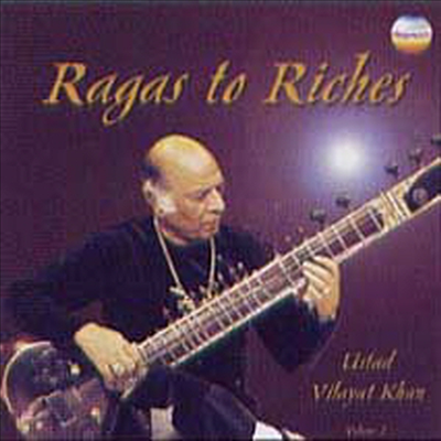 Ustad Vilayat Khan - Ragas To Riches Vol.2 (북인도 시타르 음악의 결정체)(CD)