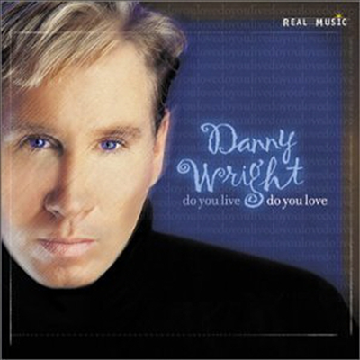 Danny Wright - Do You Live Do You Love (CD)