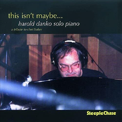 Harold Danko - This Isn&#39;t Maybe (CD)