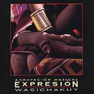 Expresion - Wasichakuy (와시차쿠이-나의 집)(CD)